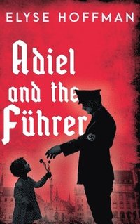 bokomslag Adiel and the Führer
