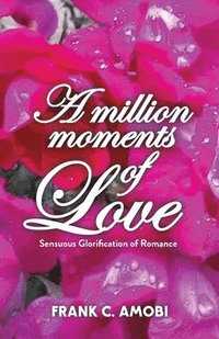 bokomslag A Million Moments of Love