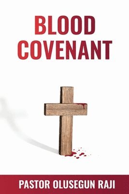 The Blood Covenant 1