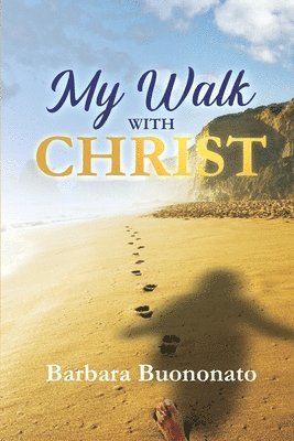 My Walk with Christ 1