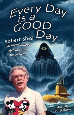 Robert Shea, Tom Jackson - Every Day is a GOOD Day, Häftad