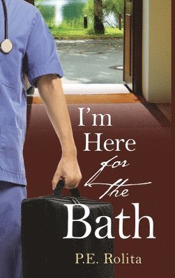 I'm Here for the Bath 1