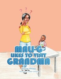 bokomslag Mali-G Likes to Visit Grandma