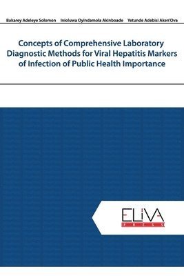 bokomslag Concepts of Comprehensive Laboratory Diagnostic Methods for Viral Hepatitis Markers of Infection of Public Health Importance