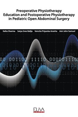 bokomslag Preoperative Physiotherapy Education and Postoperative physiotherapy in Pediatric Open Abdominal Surgery