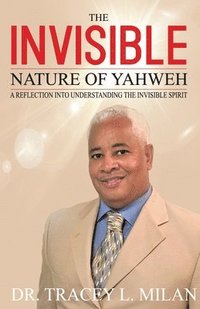bokomslag Invisible Nature Of Yahweh