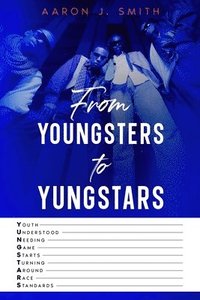 bokomslag From Youngsters to Yungstars