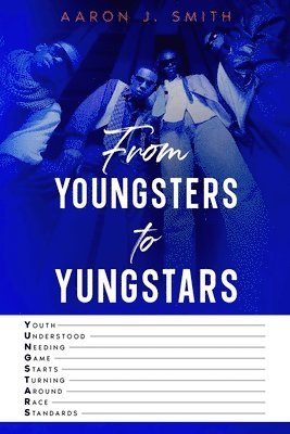 From Youngsters to Yungstars