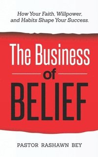 bokomslag The Business of Belief