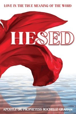 Hesed: Love in the True Meaning of the Word