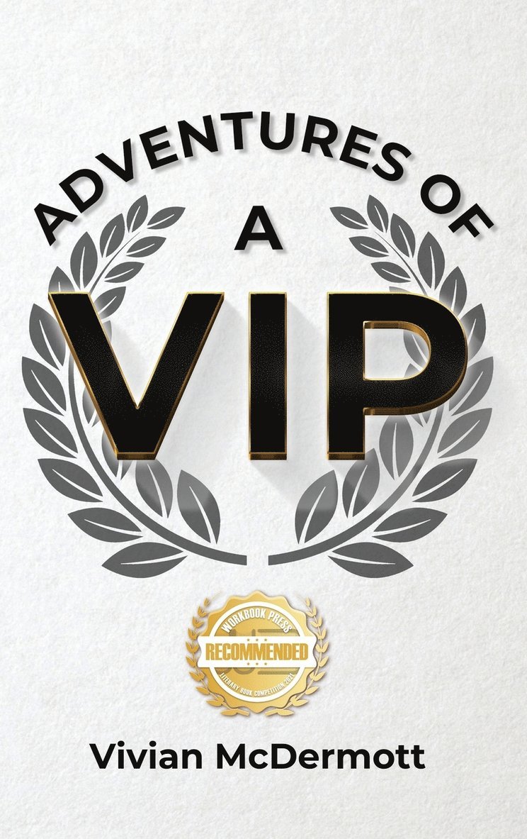 Adventures of a VIP 1