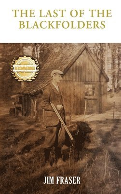 Jim Fraser - Last of The Blackfolders, Inbunden