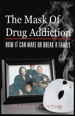 The Mask of Drug Addiction 1