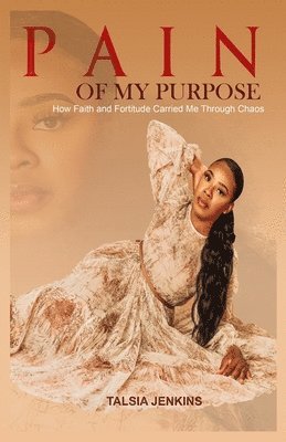 Pain of My Purpose 1