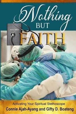 Nothing But Faith 1