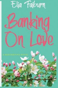 bokomslag Banking On Love
