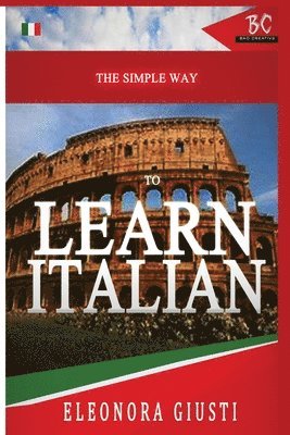 Eleonora Giusti - Simple Way to Learn Italian, Häftad