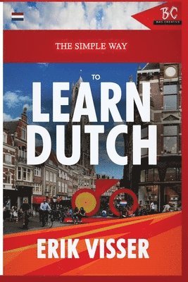 Erik Visser - Simple Way to Learn Dutch, Häftad