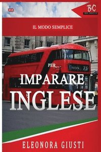 bokomslag Il Modo Semplice per Imparare L'Inglese