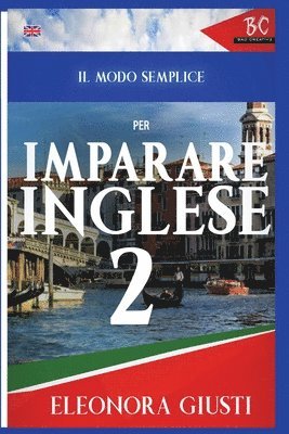 bokomslag Il Modo Semplice per Imparare L'Inglese 2