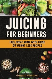 bokomslag Juicing For Beginners