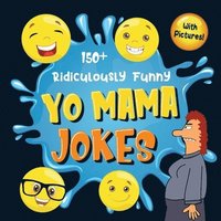 bokomslag 150+ Ridiculously Funny Yo Mama Jokes