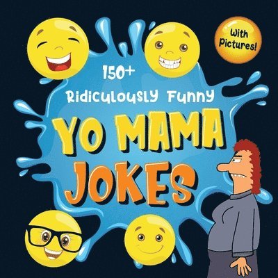 150+ Ridiculously Funny Yo Mama Jokes 1
