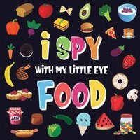 bokomslag I Spy With My Little Eye - Food