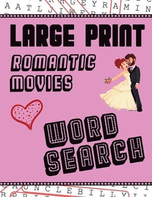 Large Print Romantic Movies Word Search 1