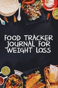 bokomslag Food Tracker Journal for Weight Loss