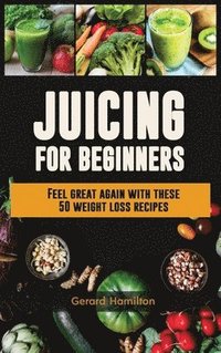 bokomslag Juicing For Beginners