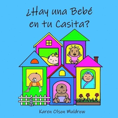 Karen Muldrow, Karen Olson Muldrow - ¿Hay una Bebé en tu Casita?, Häftad