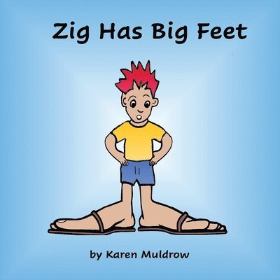 Zig Has BIg Feet 1