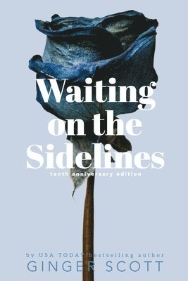 Ginger Scott - Waiting on the Sidelines, Häftad