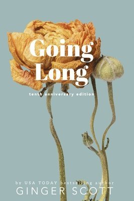 Ginger Scott - Going Long, Häftad