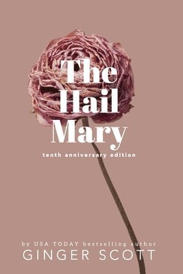 Ginger Scott - Hail Mary, Häftad