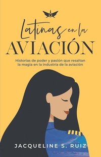 bokomslag Latinas en la Aviacion