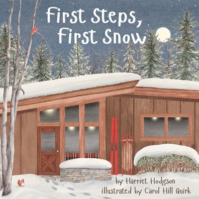 Harriet Hodgson - First Steps, First Snow, Inbunden