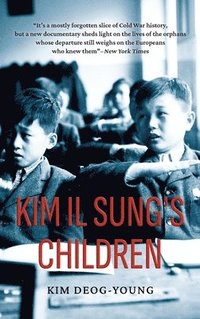 bokomslag Kim Il Sung's Children