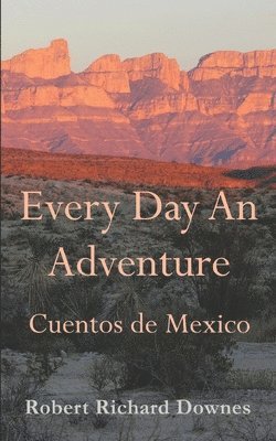 Every Day An Adventure 1