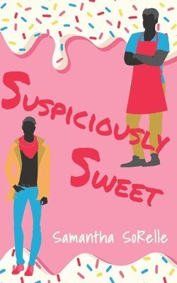 Suspiciously Sweet 1