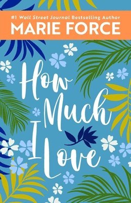 How Much I Love 1
