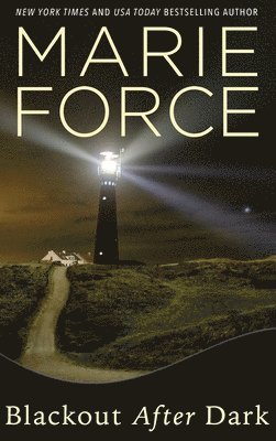 Marie Force - Blackout After Dark, Inbunden