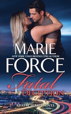 Marie Force - Fatal Deception, Häftad