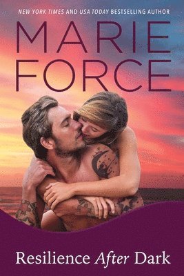 Marie Force - Resilience After Dark, Häftad