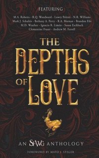 bokomslag The Depths of Love: An SFWG Anthology