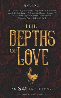 The Depths of Love: An SFWG Anthology 1
