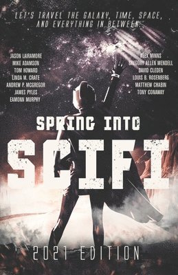 Mike Adamson, Tom Howard, Linda M Crate - Spring Into SciFi, Häftad