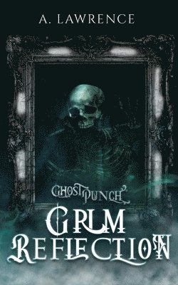 A Lawrence - Grim Reflection, Häftad