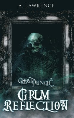 A Lawrence - Grim Reflection, Inbunden